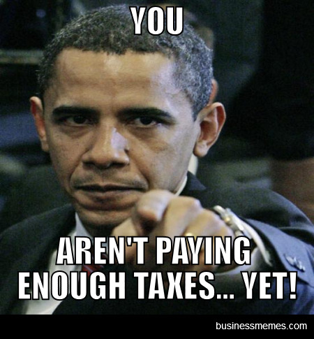 Obama Wants You To Pay More Taxes